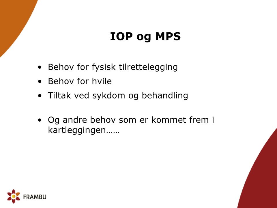 Tiltak ved sykdom og behandling Og