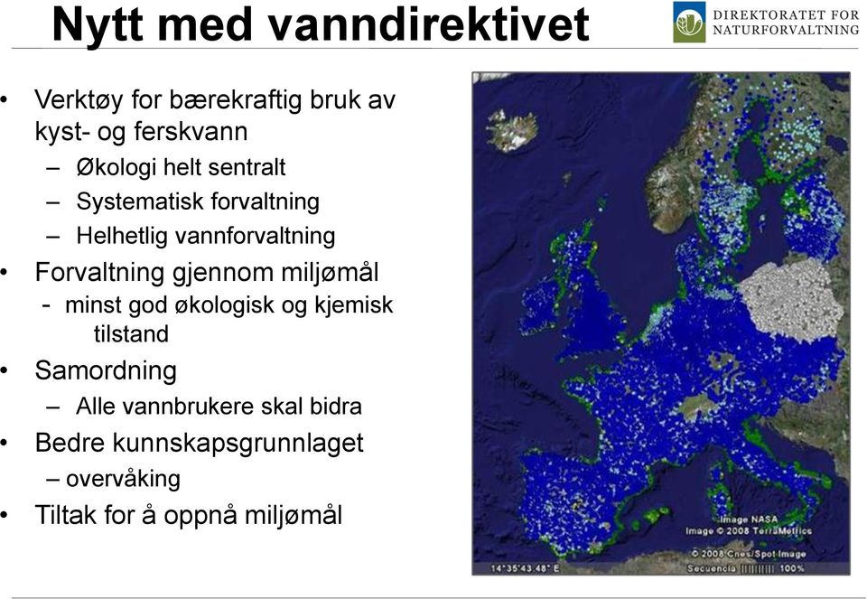 Forvaltning gjennom miljømål - minst god økologisk og kjemisk tilstand