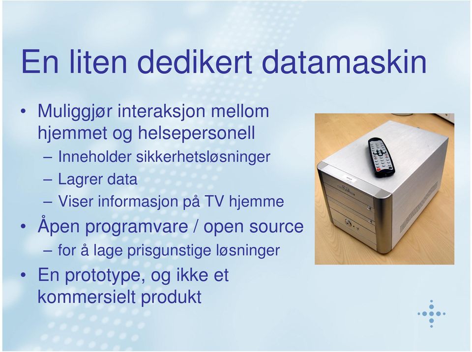 informasjon på TV hjemme Åpen programvare / open source for å lage