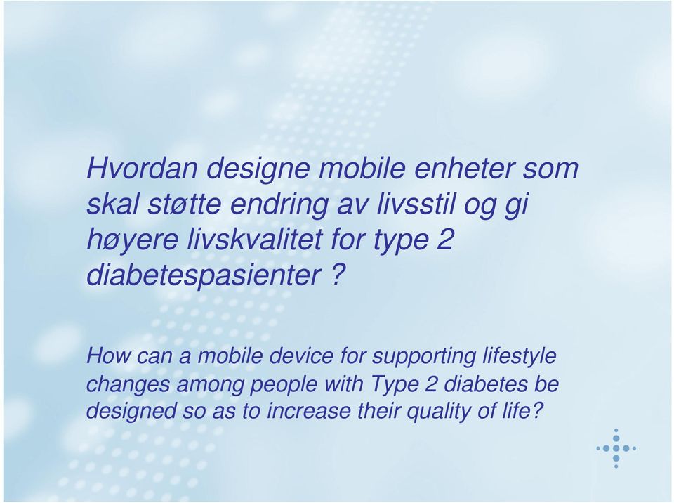 How can a mobile device for supporting lifestyle changes among