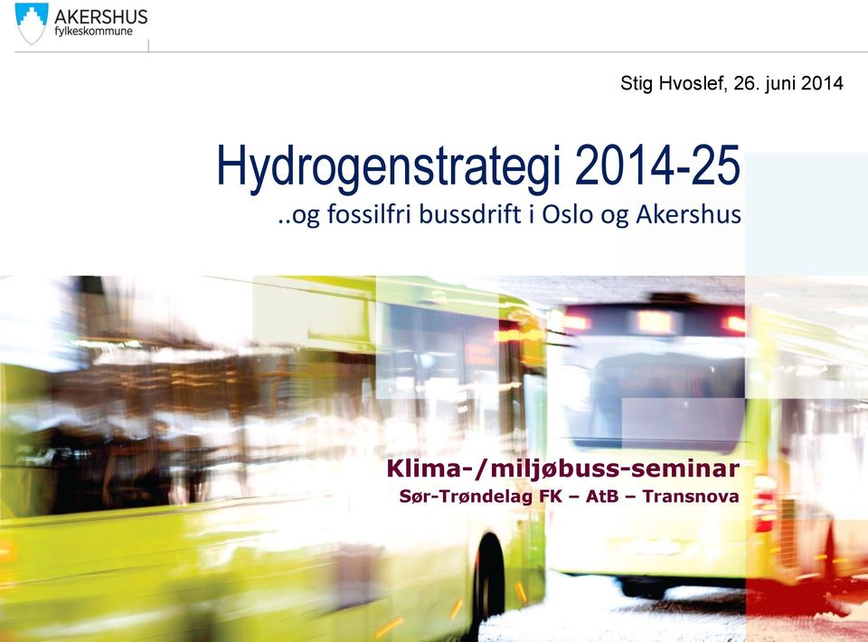 .og fossilfri bussdrift i Oslo og