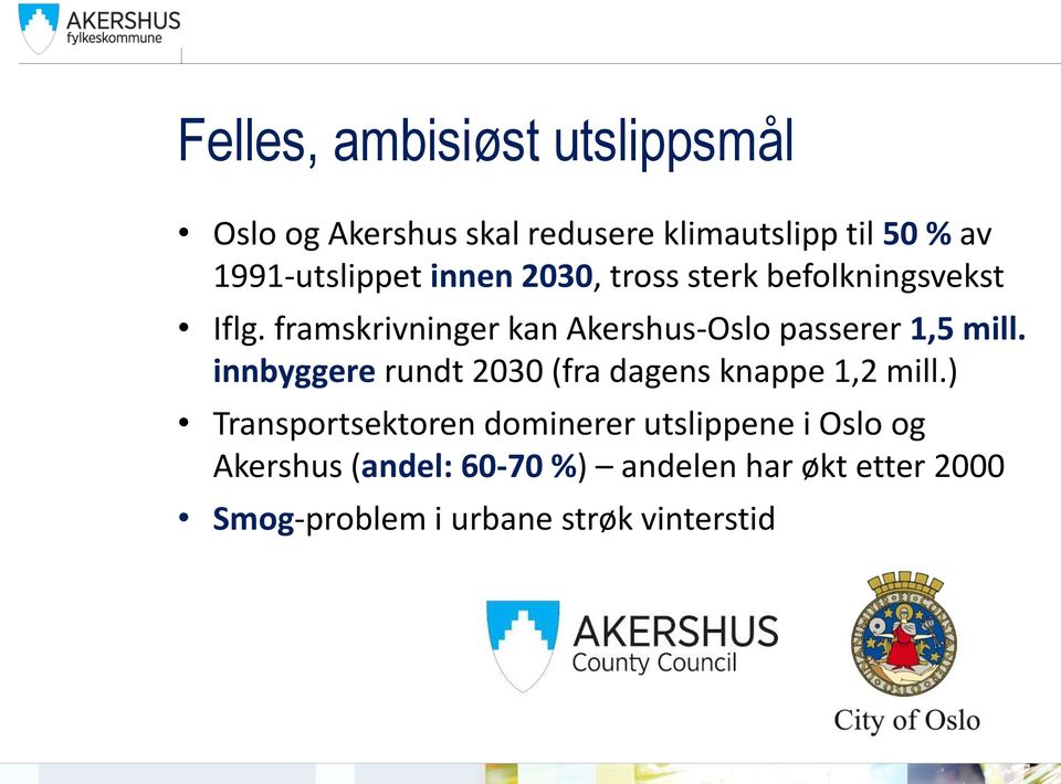 framskrivninger kan Akershus-Oslo passerer 1,5 mill.