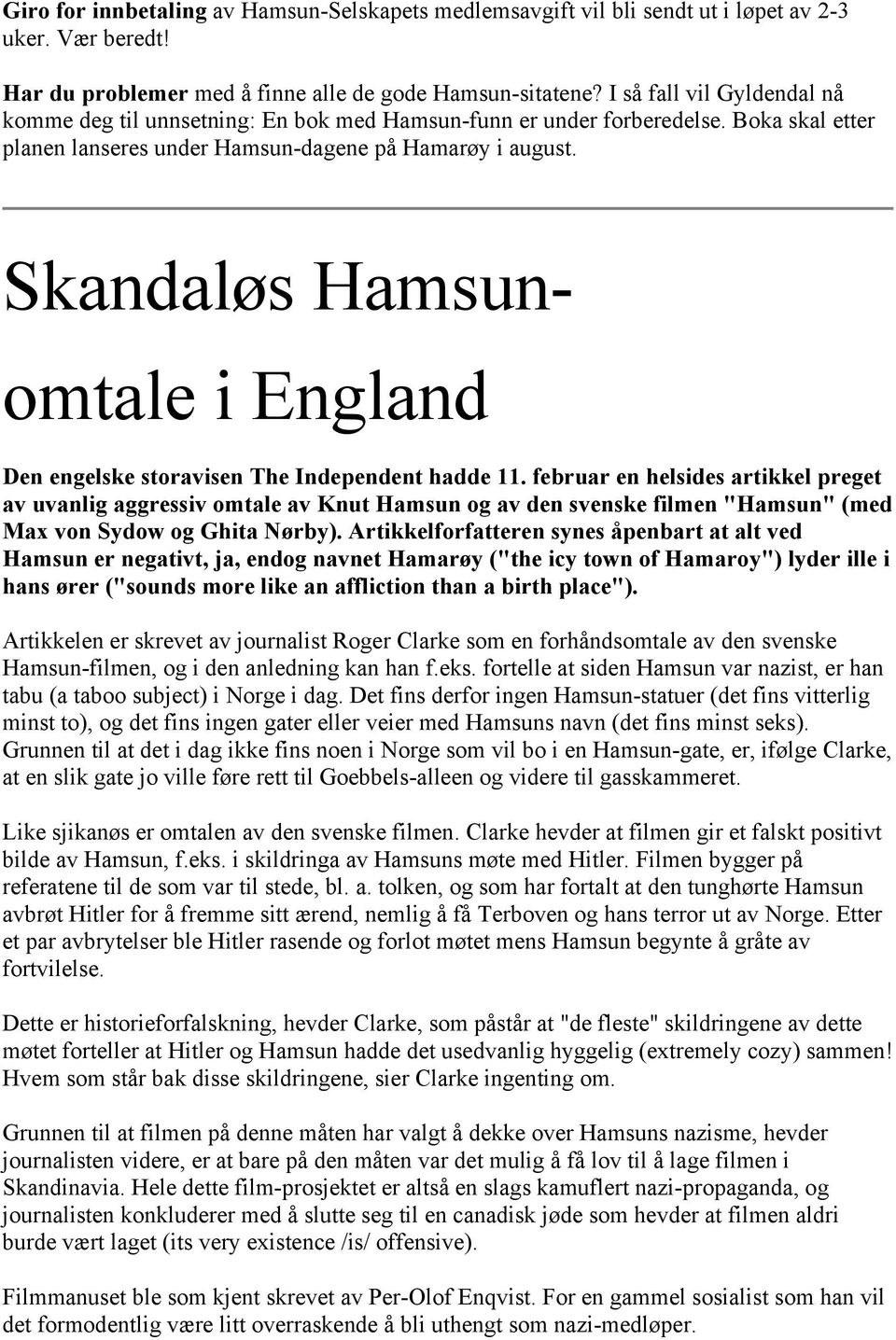 Skandaløs Hamsun- omtale i England Den engelske storavisen The Independent hadde 11.