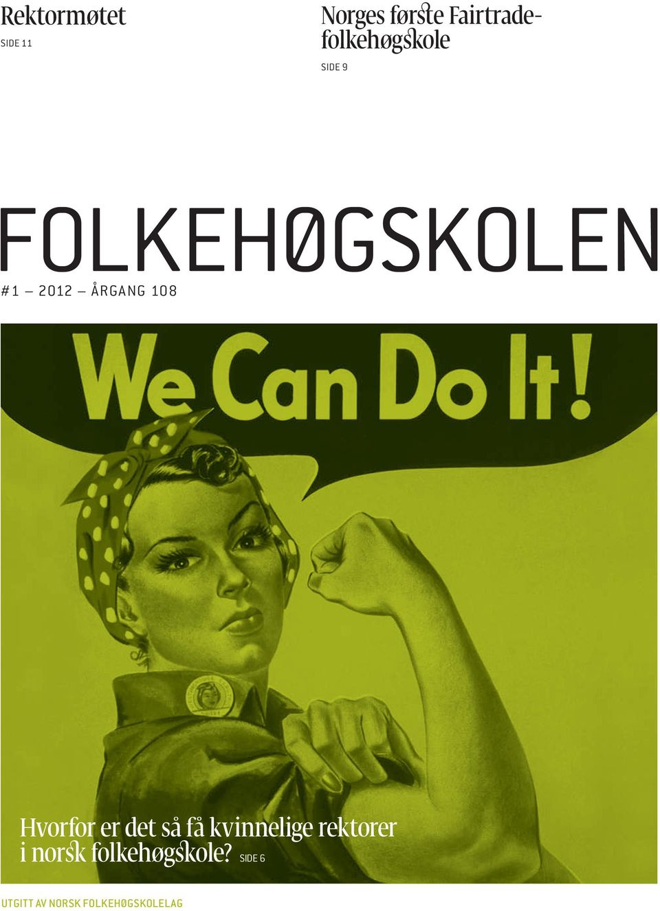 108 Hvorfor er det så få kvinnelige rektorer i