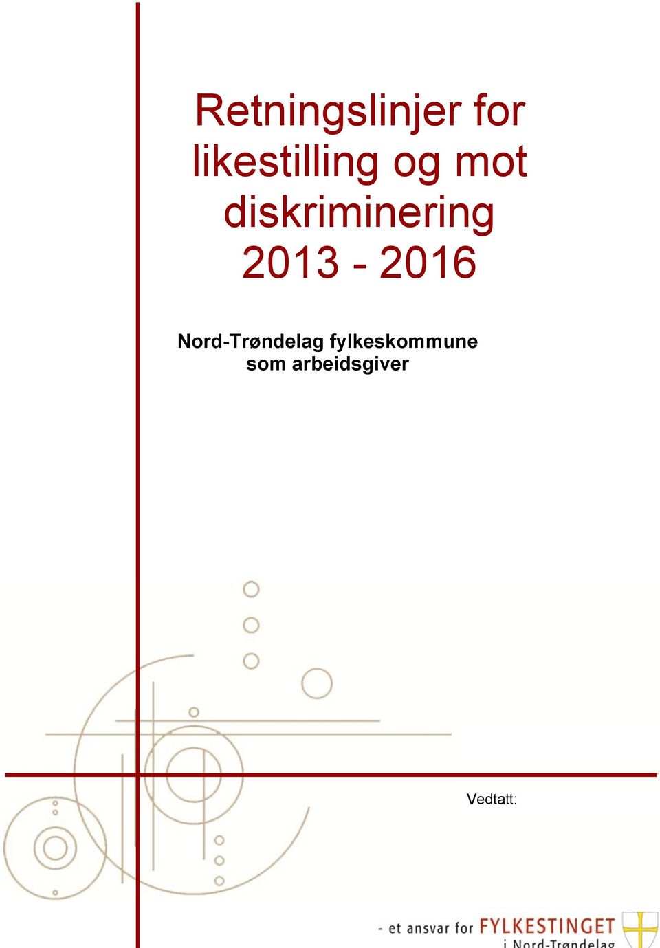 diskriminering 2013-2016