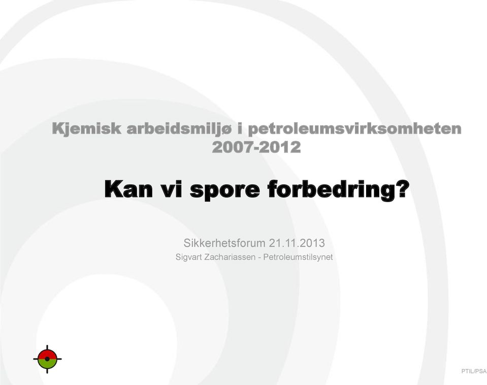 vi spore forbedring?