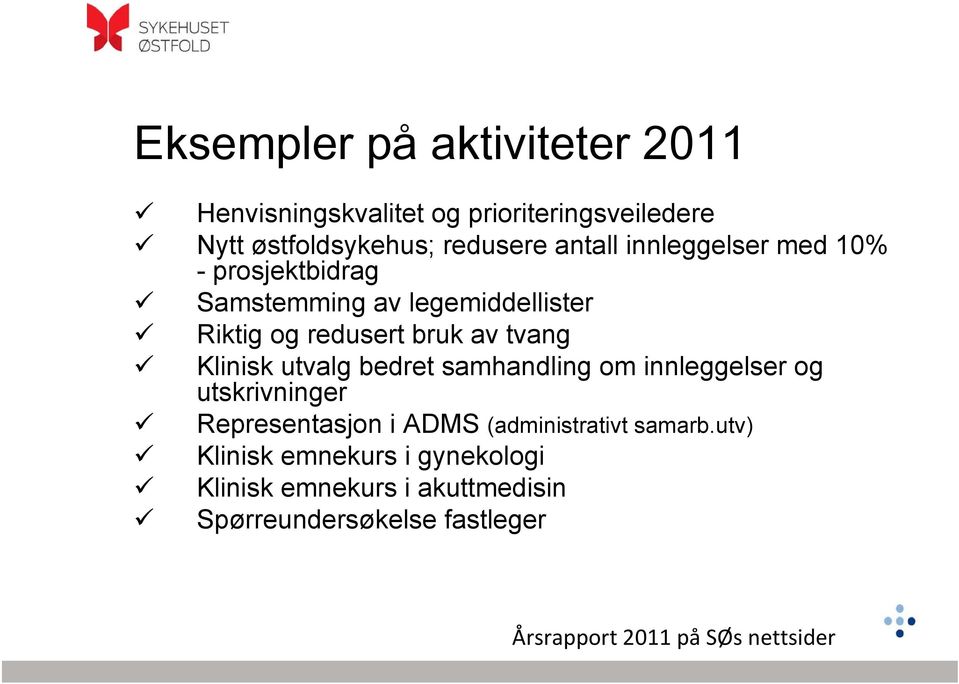 utvalg bedret samhandling om innleggelser og utskrivninger Representasjon i ADMS (administrativt samarb.