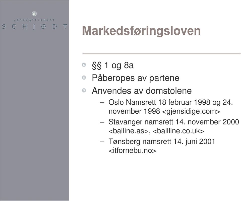 november 1998 <gjensidige.com> Stavanger namsrett 14.