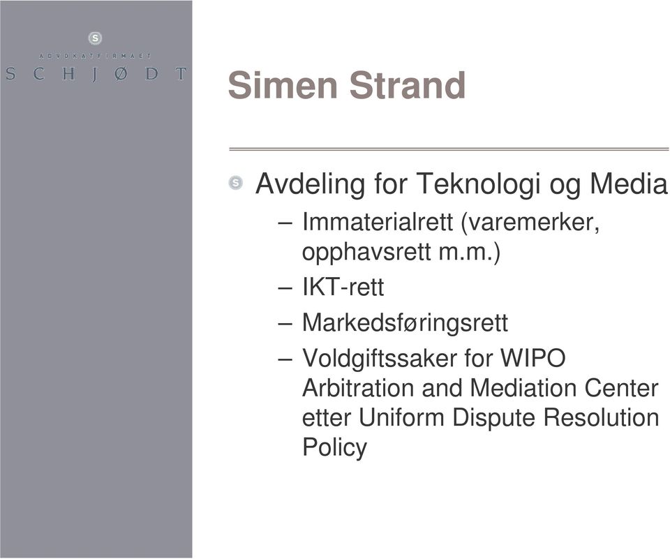 IKT-rett Markedsføringsrett Voldgiftssaker for WIPO