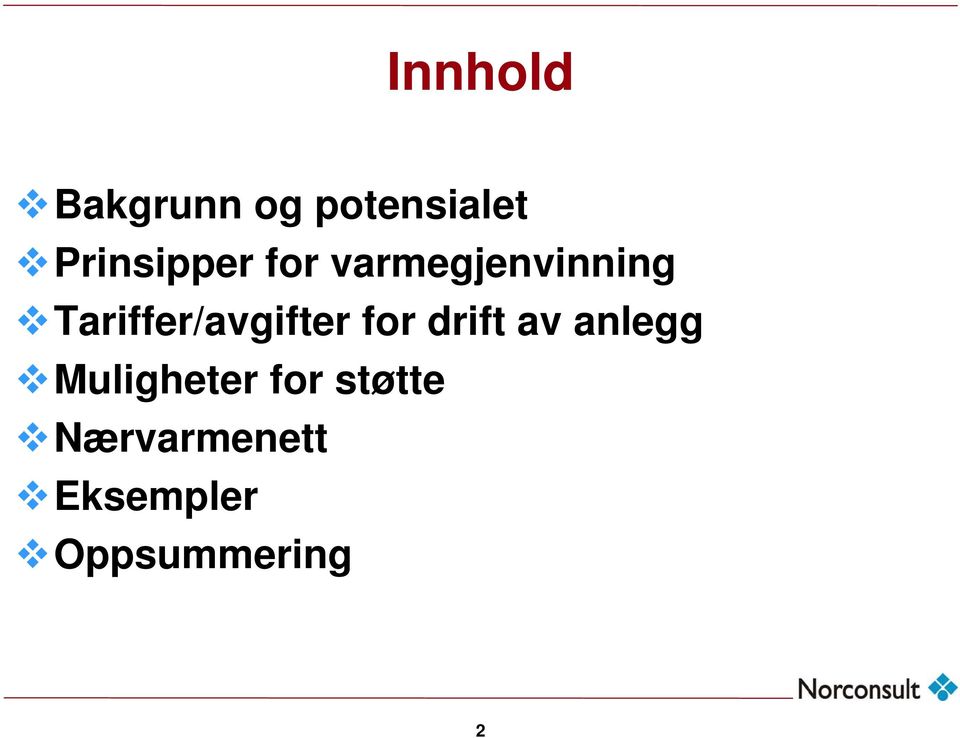 Tariffer/avgifter for drift av anlegg