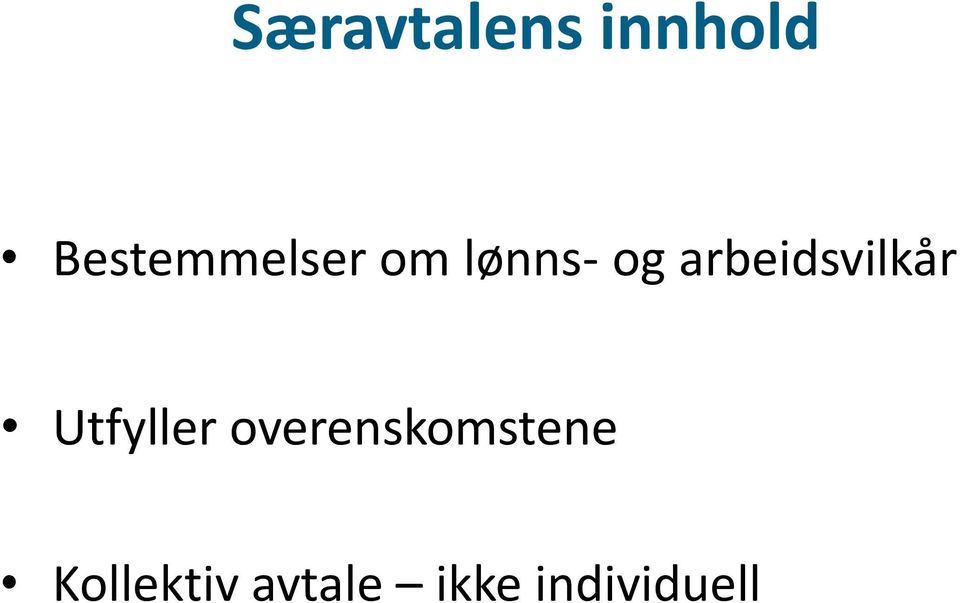 arbeidsvilkår Utfyller