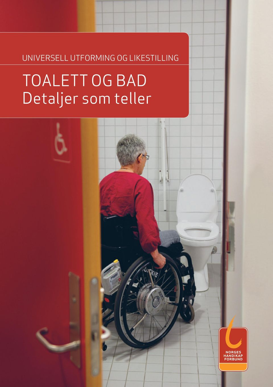 universell utforming og likestilling Detaljer som teller toalett og bad  detaljer som teller - PDF Gratis nedlasting