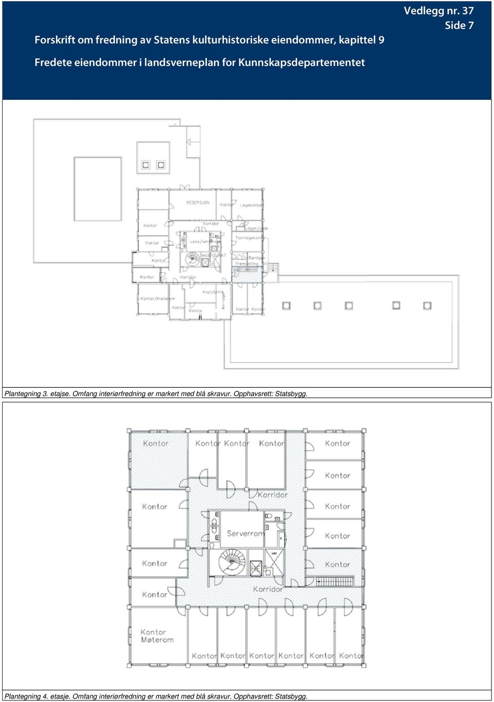 Opphavsrett: Statsbygg. Plantegning 4. etasje.