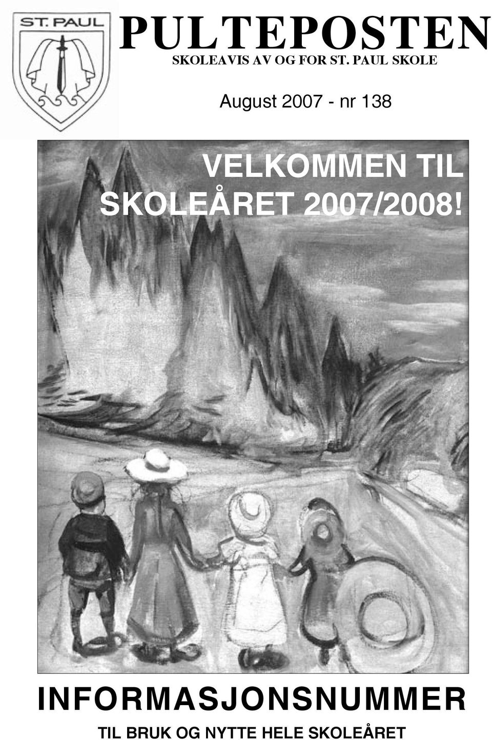 VELKOMMEN TIL SKOLEÅRET 2007/2008!