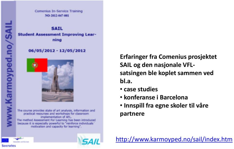 case studies konferanse i Barcelona Innspill fra egne