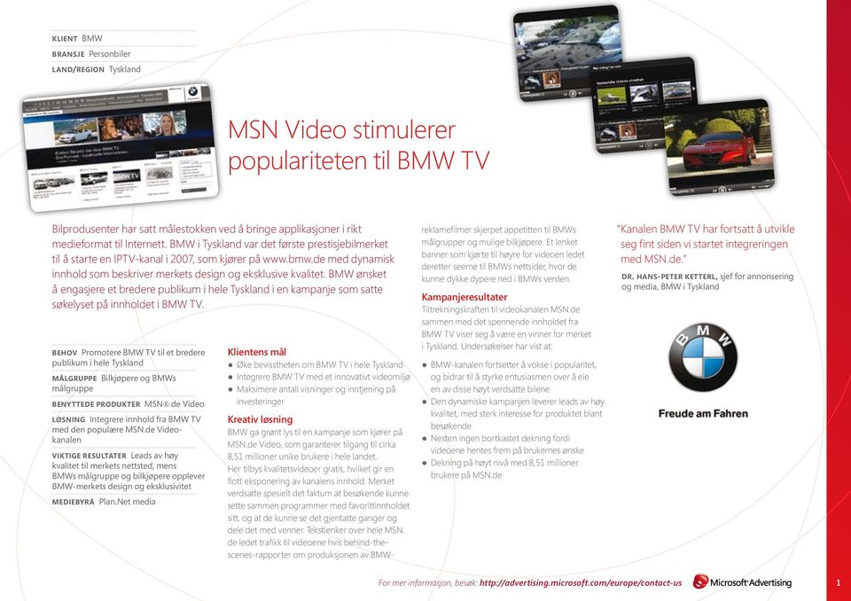 BMW ønsket å engasjere et bredere publikum i hele Tyskland i en kampanje som satte søkelyset på innholdet i BMW TV.