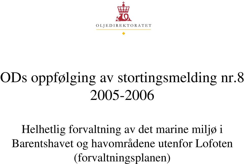 det marine miljø i Barentshavet og