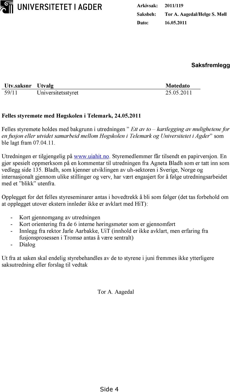 2011 Felles styremøte med Høgskolen i Telemark, 24.05.