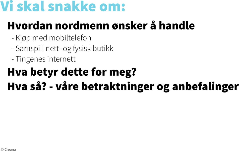 butikk - Tingenes internett Hva betyr dette for meg?