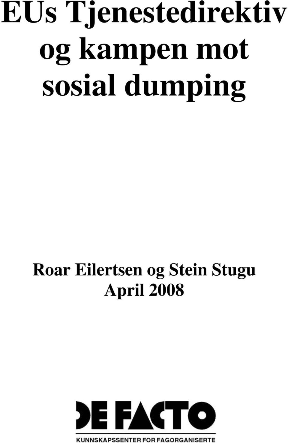 dumping Roar Eilertsen