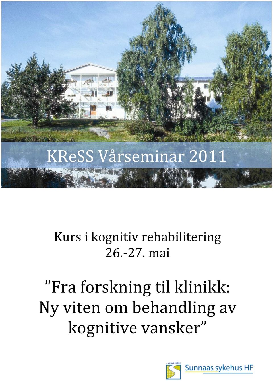 mai Fra forskning til klinikk: Ny