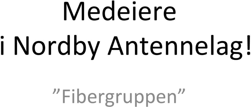 Antennelag!