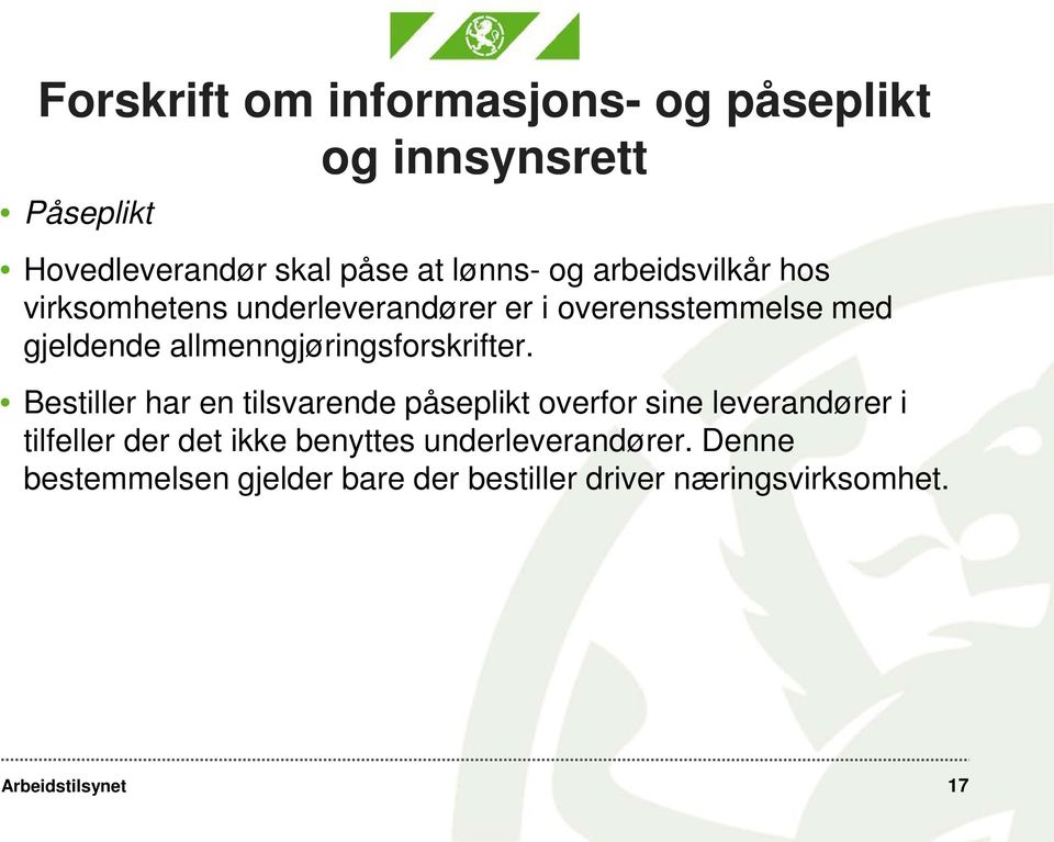 allmenngjøringsforskrifter.