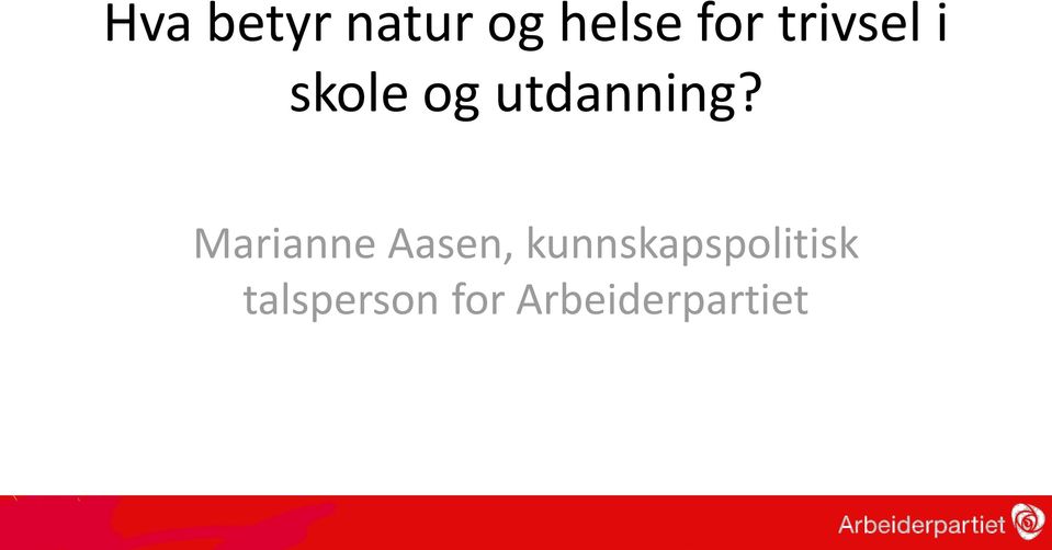 Marianne Aasen,