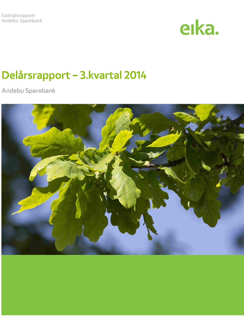 Delårsrapport 3.