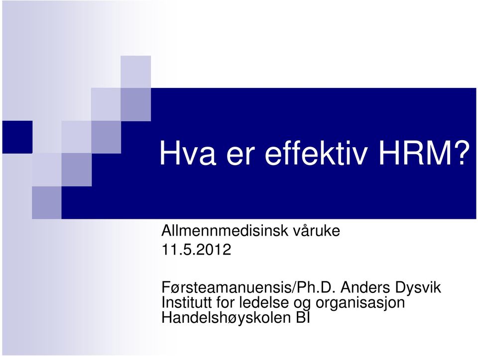 2012 Førsteamanuensis/Ph.D.