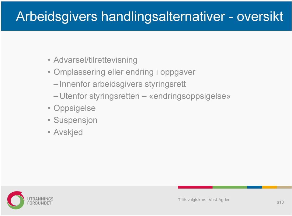 oppgaver Innenfor arbeidsgivers styringsrett Utenfor