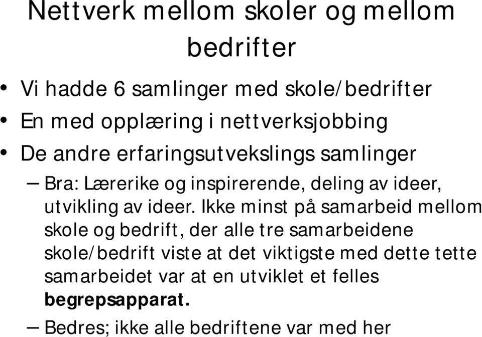 utvikling av ideer.