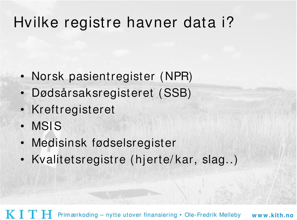 Dødsårsaksregisteret (SSB) Kreftregisteret