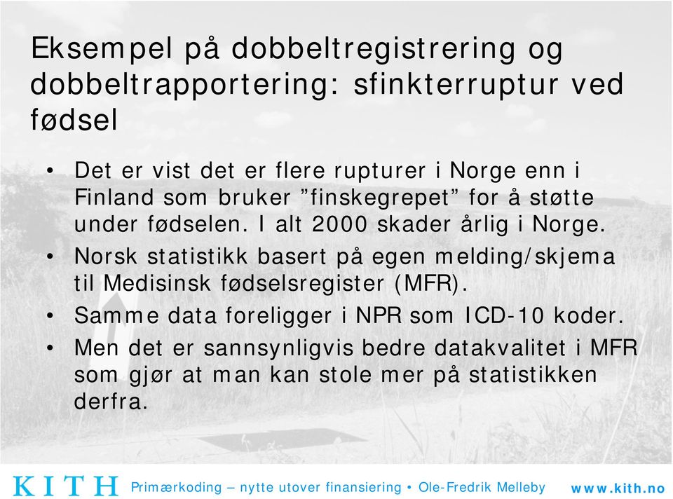 I alt 2000 skader årlig i Norge.