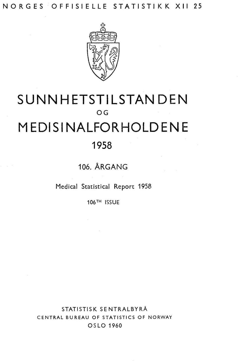 ÅRGANG Medical Statistical Report 98 0TH ISSUE