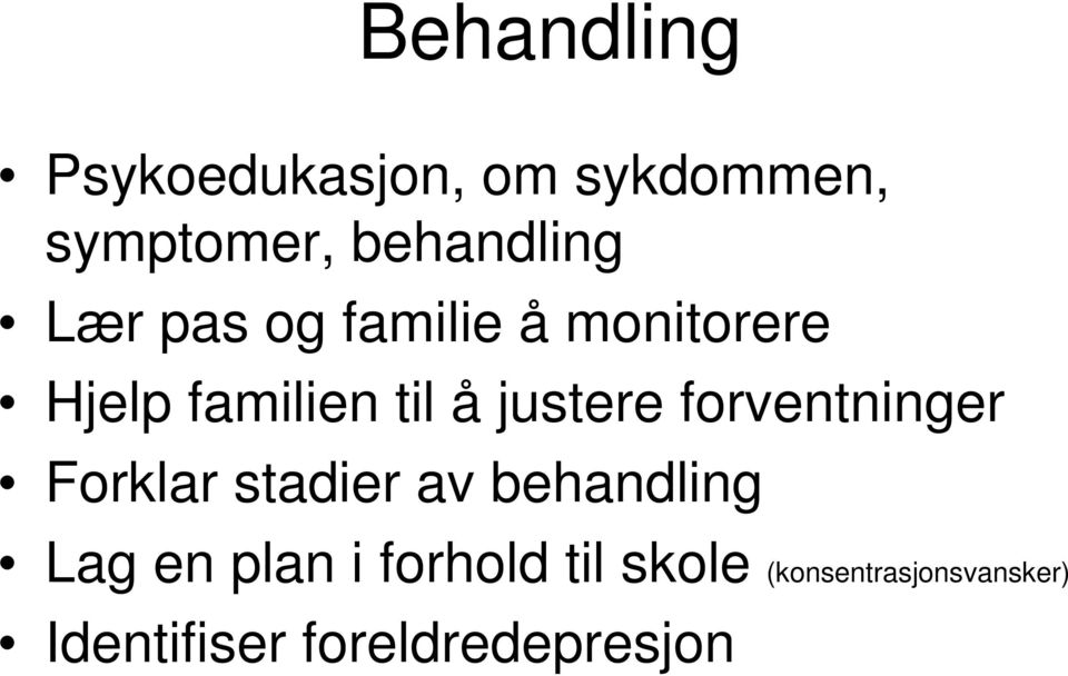 forventninger Forklar stadier av behandling Lag en plan i