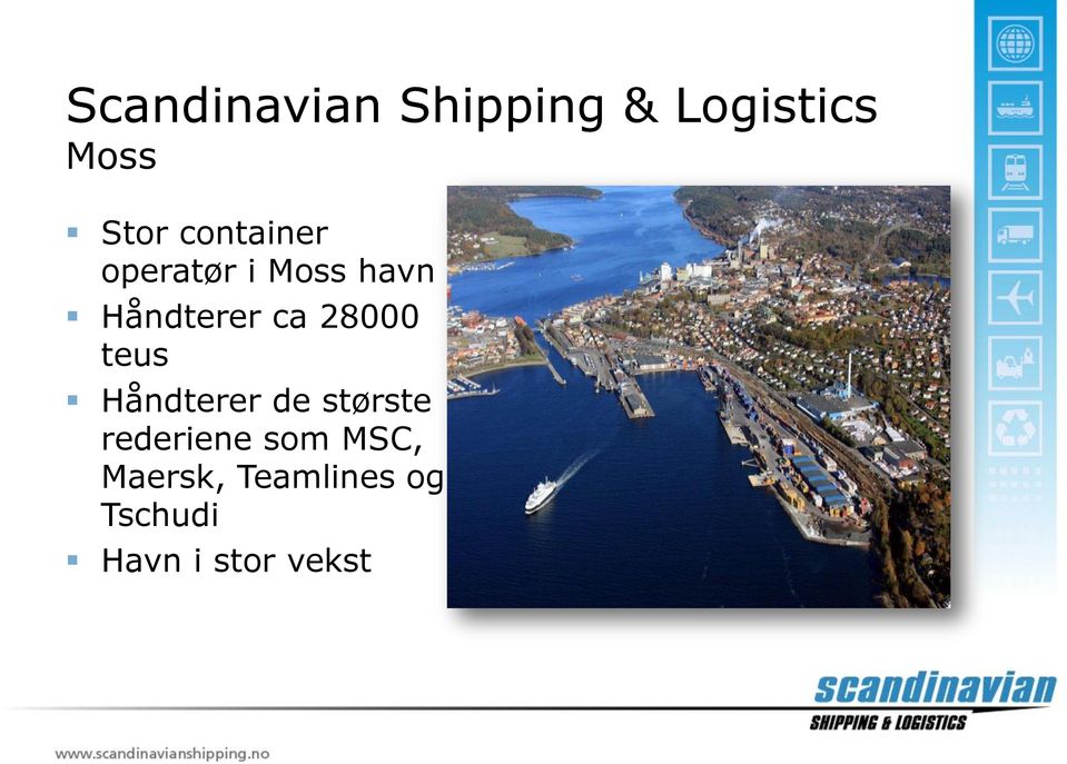 28000 teus Håndterer de største rederiene som