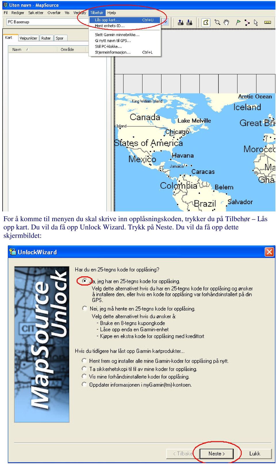 opp kart. Du vil da få opp Unlock Wizard.