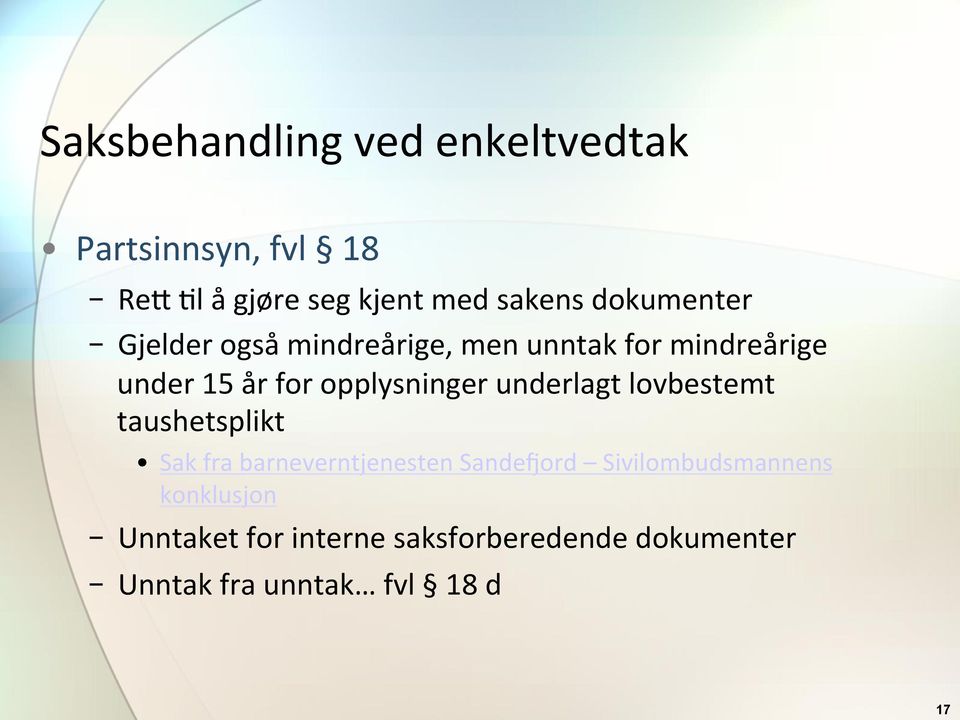 opplysninger underlagt lovbestemt taushetsplikt Sak fra barneverntjenesten Sandecord