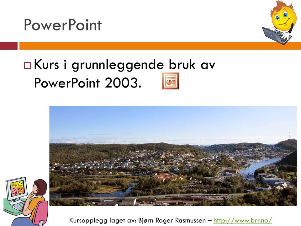 PowerPoint 2003.