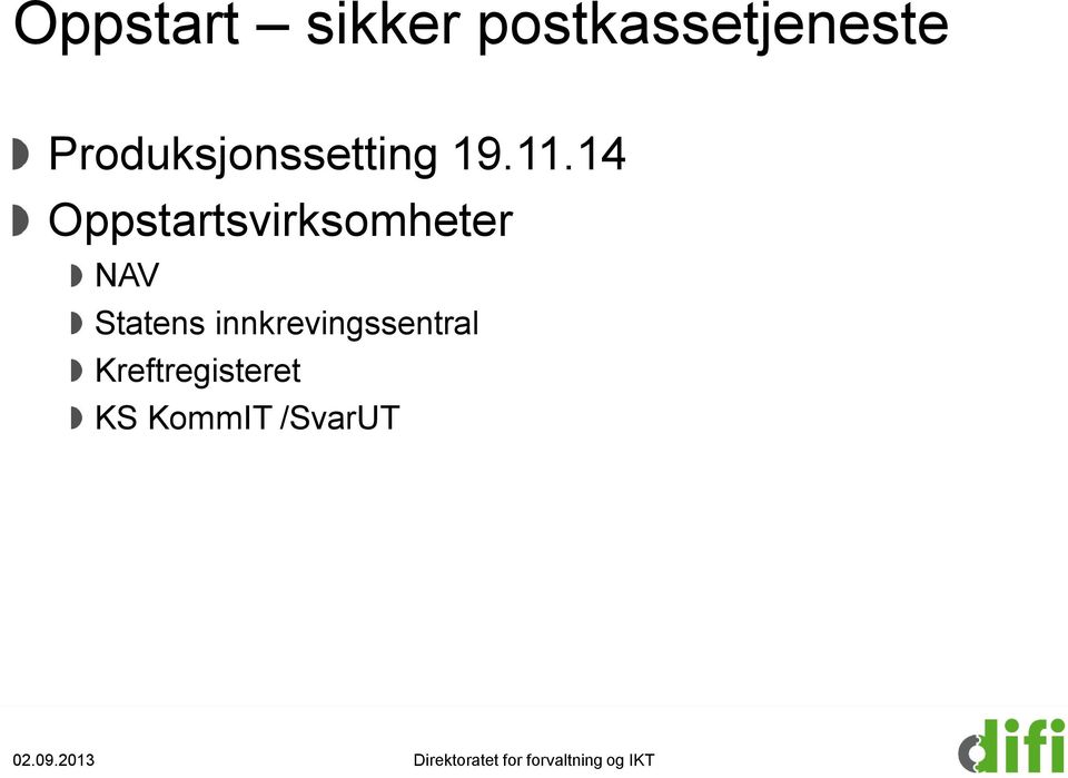 14 Oppstartsvirksomheter NAV Statens