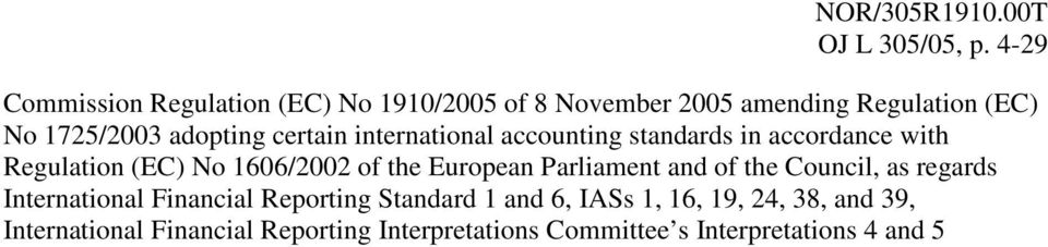 certain international accounting standards in accordance with Regulation (EC) No 1606/2002 of the European