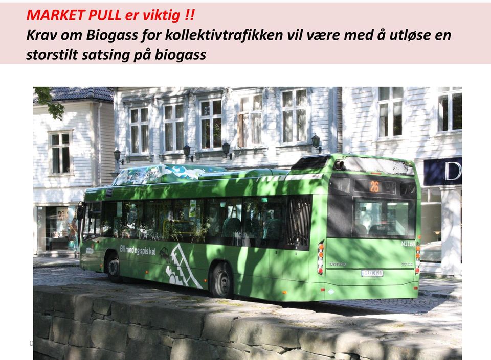 kollektivtrafikken vil være med å