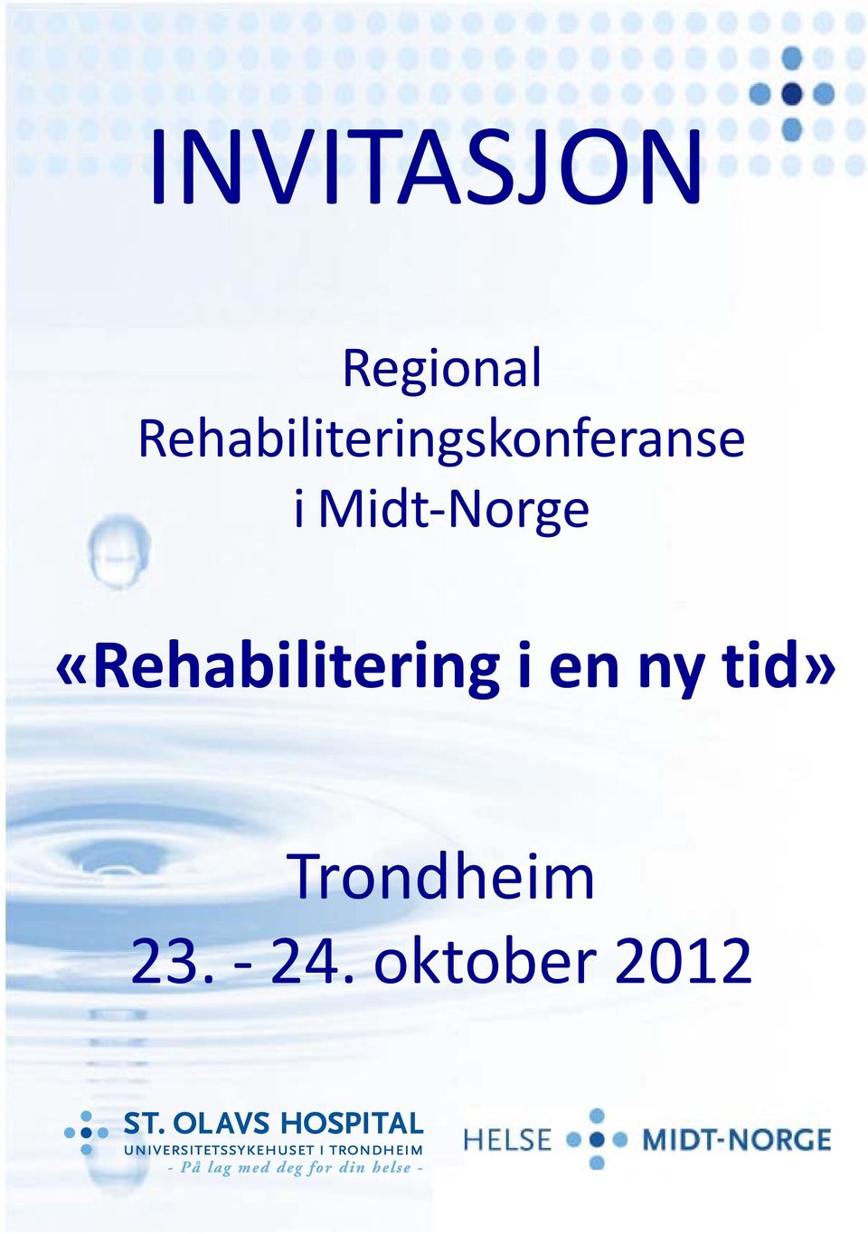 Midt-Norge «Rehabilitering i