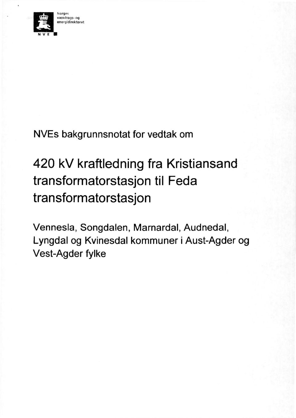 transformatorstasjon til Feda transformatorstasjon Vennesla