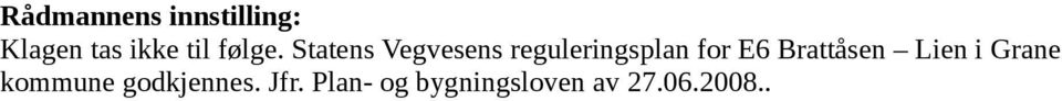 Statens Vegvesens reguleringsplan for E6