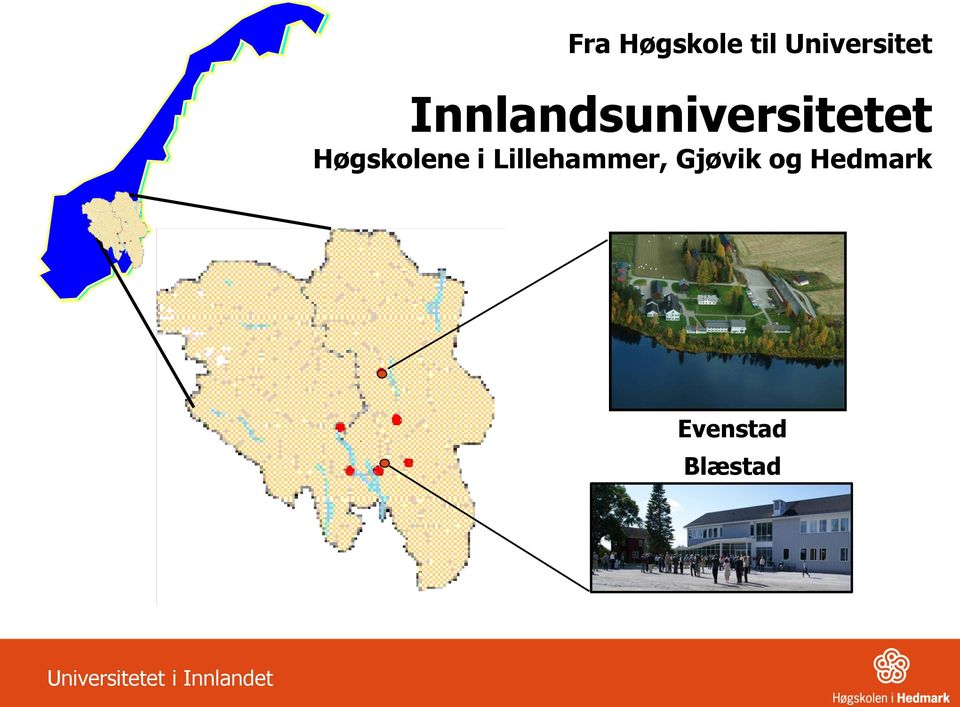 Lillehammer, Gjøvik og Hedmark