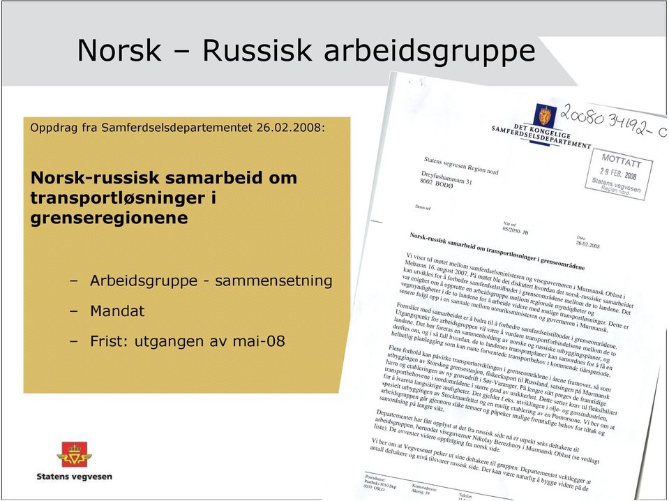 2008: Norsk-russisk samarbeid om