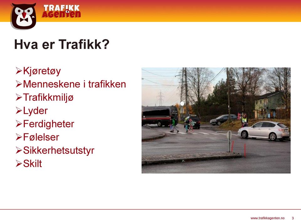 trafikken Trafikkmiljø