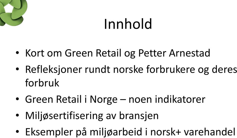 Green Retail i Norge noen indikatorer